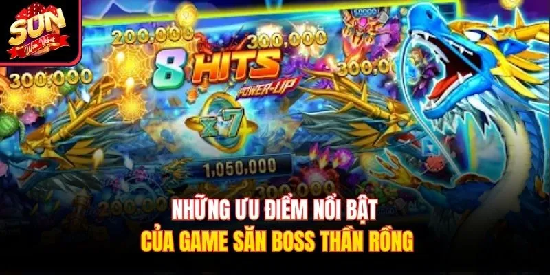 Những ưu điểm nổi bật của game săn boss thần rồng